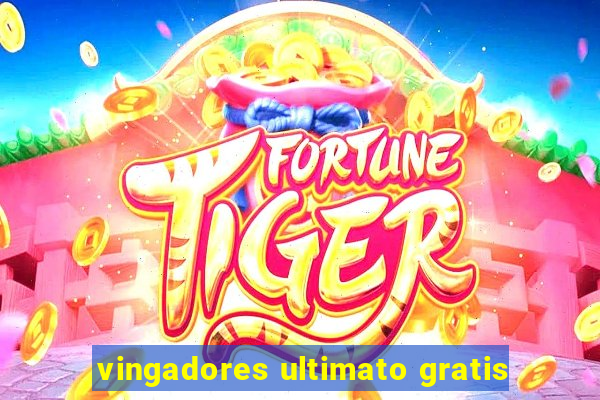 vingadores ultimato gratis